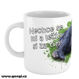 Hrnek 330 ml - Nechce se mi a ležím si za tím - medvěd